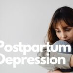 Postpartum Depression